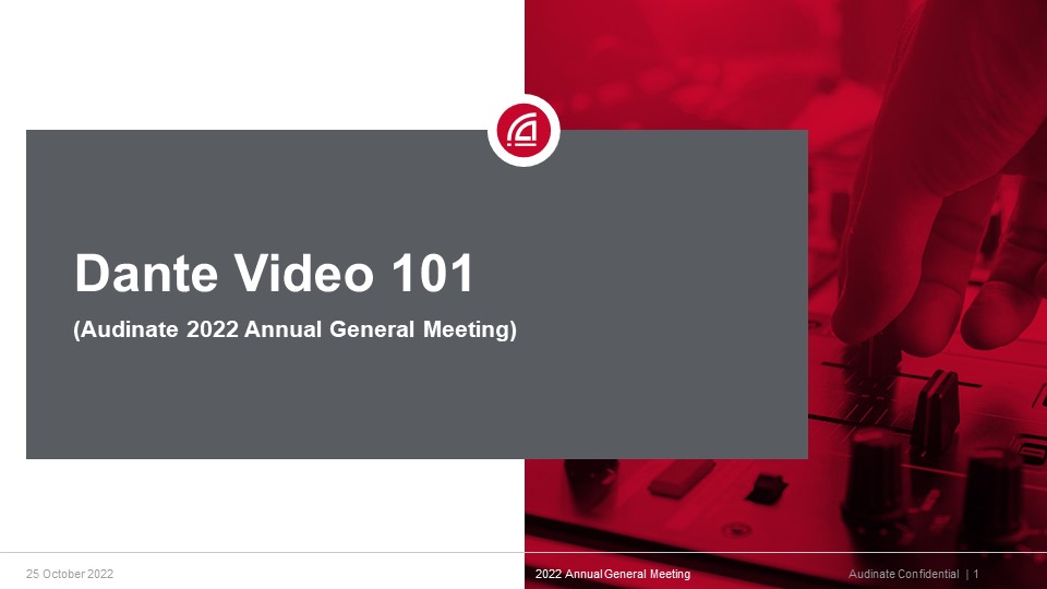 Dante Video 101